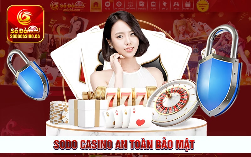 Sodo Casino an toàn bảo mật